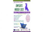Se celebra la tercera y ltima edicin del programa Emplate Murcia 2025, del 6 al 9 de octubre, debido a la excelente acogida obtenida