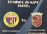 El Minerva-Cartagena Feminas celebrara el ascenso a Segunda Division Femenina con un partido ante la Seleccion Juvenil Murciana Femenina