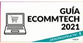 Nace la Gua Ecommtech 2021, que identifica las herramientas y soluciones ms potentes para los eCommerce