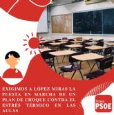 PSOE: Exigimos a L�pez Miras la puesta en marcha de un plan de choque contra el estr�s t�rmico en las aulas