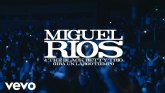MIGUEL RÍOS estrena la versión en directo de 'Por San Juan'