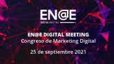 El V Congreso de Marketing Digital organizado por ENAE se celebrar� el 25 de septiembre en formato online y gratuito