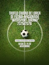 Diez equipos participan en una nueva edicin del 'Trofeo Ciudad de Lorca' de ftbol aficionado