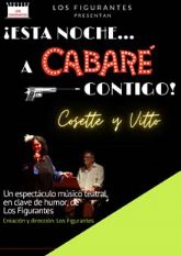 Los Figurantes representa el espectáculo musical ESTA NOCHE...A CABARÉ CONTIGO! el viernes 27 de febrero en el Teatro Villa de Molina, primera cita del Ciclo de Teatro Aficionado