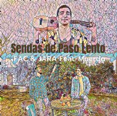 FAC & JARA se juntan con Muerdo en 'Sendas de paso lento'