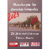 UGT, USO y CCOO convocan una marcha en la Región de Murcia por los Derechos Laborales