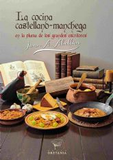 La cocina castellano-manchega en la pluma de los grandes escritores, de la mano del gastrnomo Joan A. Abelln, en la UNED de Valdepeñas