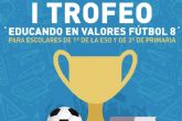 El IES Galileo de Pozo Estrecho y el CEIP San Gines de la Jara, campeones del I Trofeo Educando en Valores