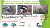 El Club Senderista La Carrasca organiza para este domingo, 30 de enero, una nueva jornada de Limpieza y plantación de árboles