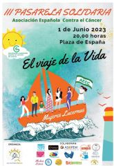 El Ayuntamiento de Lorca colabora en la III Pasarela Solidaria a beneficio de la Asociación Española Contra el Cáncer que se celebrará, el 1 de junio, en la Plaza de España