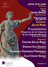 El Grupo Oretania presenta la segunda edición actualizada del libro de Cristina Galán sobre el papel de las mujeres en la gesta del 6 de junio de 1808 en Valdepe&ntilde;as