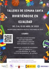 El Ayuntamiento de Lorca oferta un total de 600 plazas para los 'Talleres de Semana Santa: Divirtindose en Igualdad' que se desarrollarn entre el 3 y el 10 de abril