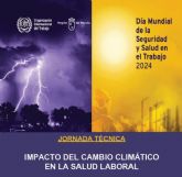 Da Mundial para la Seguridad y Salud en el Trabajo: jornada tcnica sobre el cambio climtico