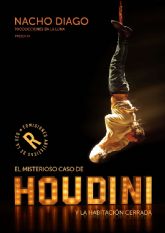 EL MISTERIORSO CASO DE HOUDINI Y LA HABITACIN CERRADA llega al Teatro Villa de Molina el sbado 30 de octubre