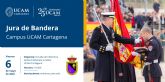 La UCAM y la Armada organizan una jura de Bandera civil en el Campus de Cartagena