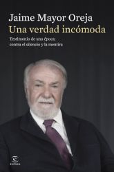 'Una verdad inc�moda: testimonio de una �poca contra el silencio y la mentira'