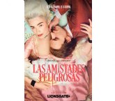 LIONSGATE+ lanza el triler y cartel del nuevo y seductor drama LAS AMISTADES PELIGROSAS (Dangerous Liaisons)