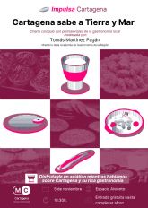 Impulsa Cartagena regresa con sabor: 'Cartagena Sabe a Tierra y Mar' celebra la evolucin gastronmica de la ciudad