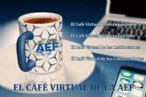 El 'Caf de la AEF' se ha adaptado a la nueva realidad
