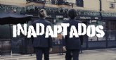 Los murcianos LaPlaza presentan su nuevo videoclip: Inadaptados