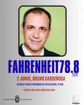 Bruno Carde�osa inaugurar� en Los Alc�zares la cuarta edici�n del ciclo Fahrenheit 78.8 el 2 de junio hablando de la posverdad y los nuevos autoritarismos