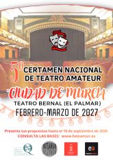 La Ciudad de Murcia confirma su compromiso con el teatro amateur, lanzando la 5� edici�n del Certamen Nacional �Ciudad de Murcia�