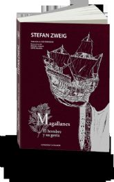 Alfaqueque & Gollarín lanzan una edición única del clásico de Stefan Zweig, Magallanes: El hombre y su gesta