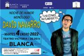 Llega el cmico David Navarro al escenario del Teatro Victoria de Blanca, con una gran noche de humor y su monlogo